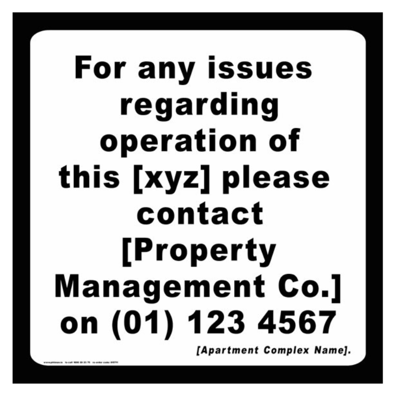 Any Issues Contact Safety Sign