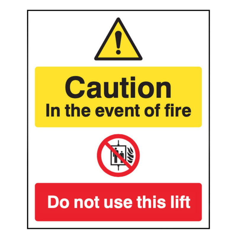 Caution In The Event of Fire Do Not Use Lift Sign