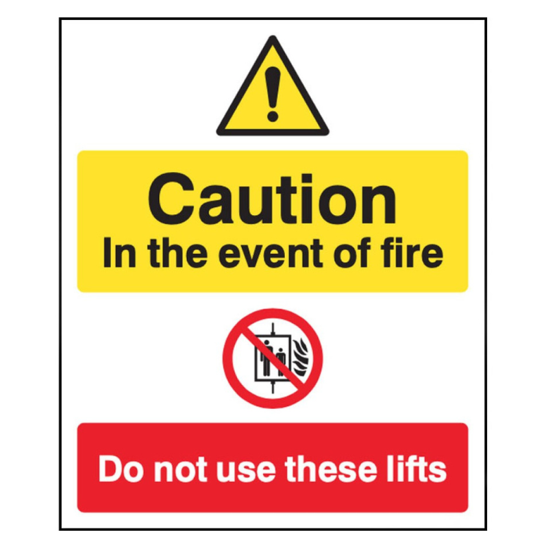 Caution In The Event of Fire Do Not Use These Lifts Sign