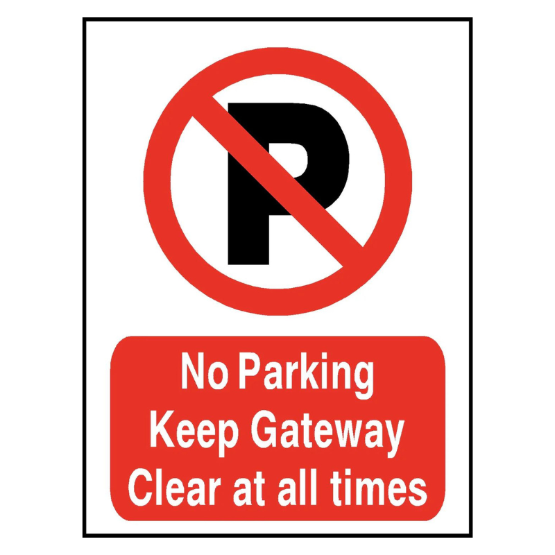 No Parking Keep Gateway Clear Safety Sign