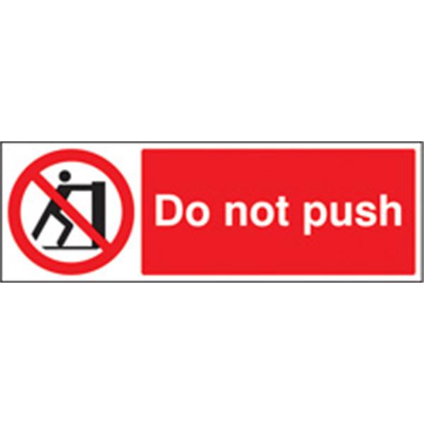 Do Not Push Prohibition Sign | Pittman