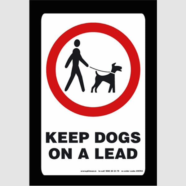 Keep dogs on a lead sign | Pittman