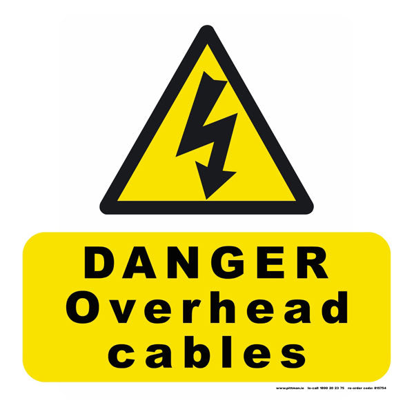 Danger Overhead cables Safety Sign | Pittman