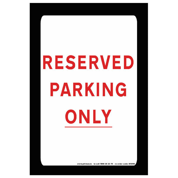 Reserved Parking Only Safety Sign | Pittman